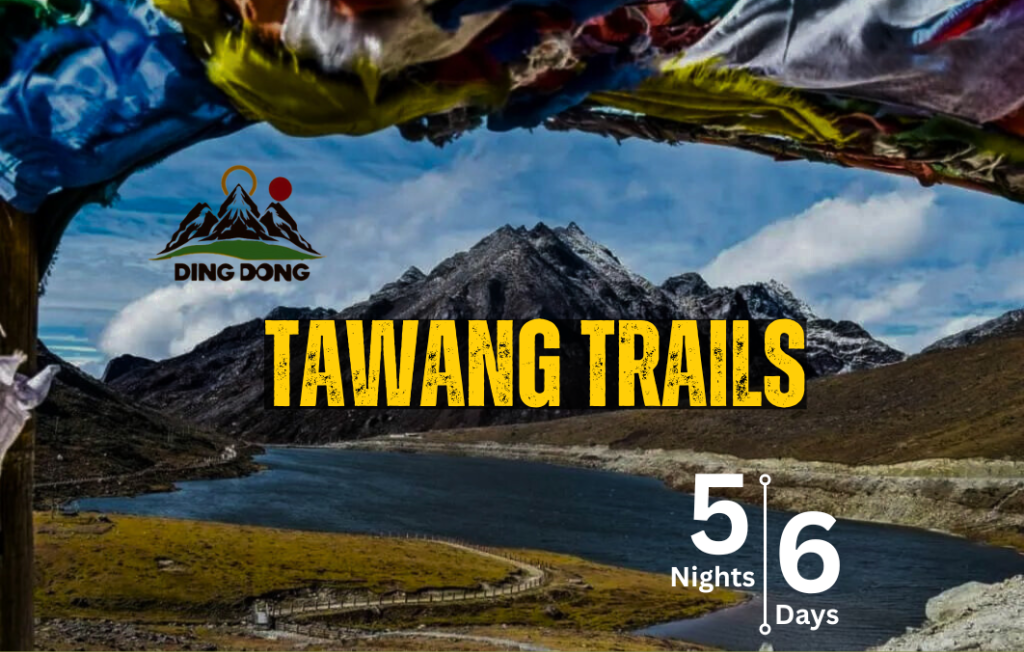 Tawang Trails